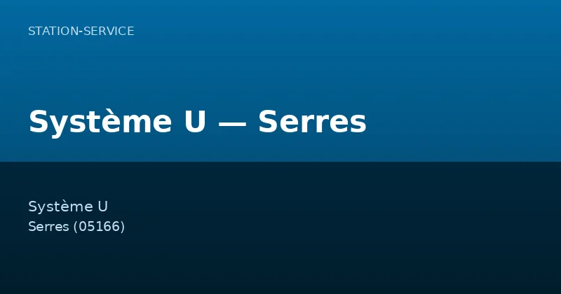 Système U — Serres