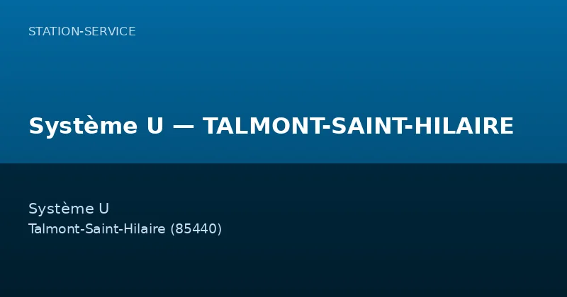 Système U — TALMONT-SAINT-HILAIRE