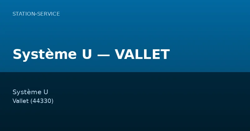 Système U — VALLET