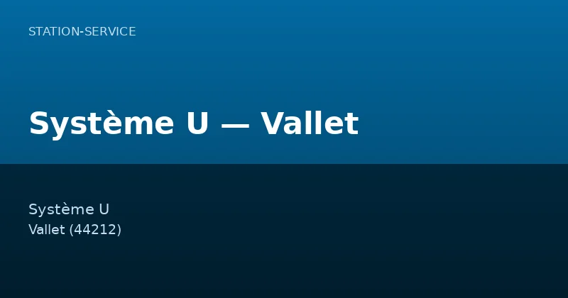 Système U — Vallet