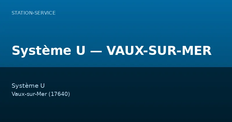Système U — VAUX-SUR-MER