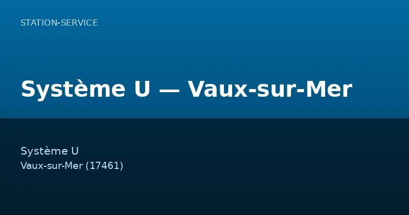 Système U — Vaux-sur-Mer