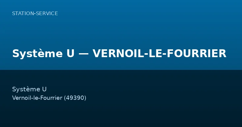 Système U — VERNOIL-LE-FOURRIER