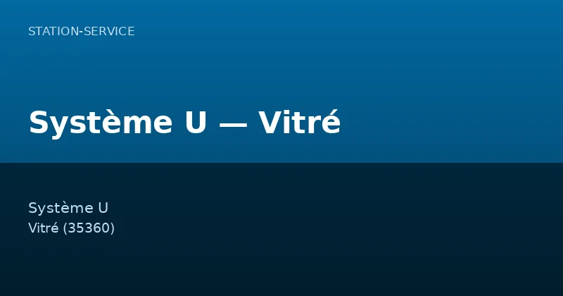 Système U — Vitré