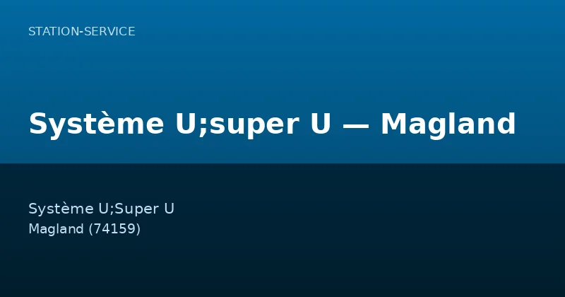 Système U;super U — Magland