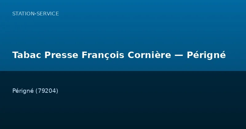 Tabac Presse François Cornière — Périgné