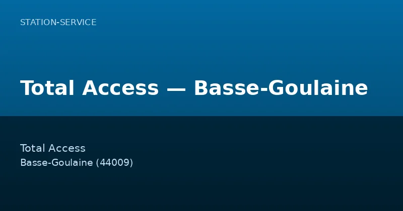 Total Access — Basse-Goulaine