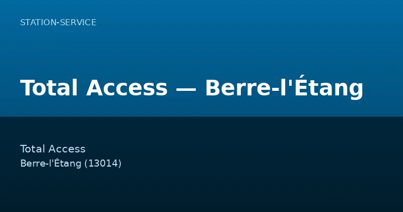 Total Access — Berre-l'Étang