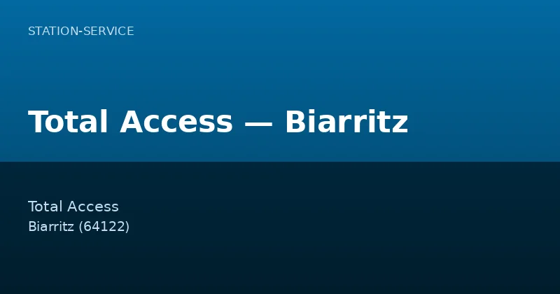 Total Access — Biarritz