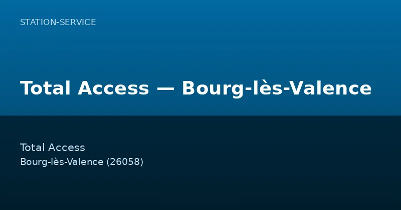 Total Access — Bourg-lès-Valence