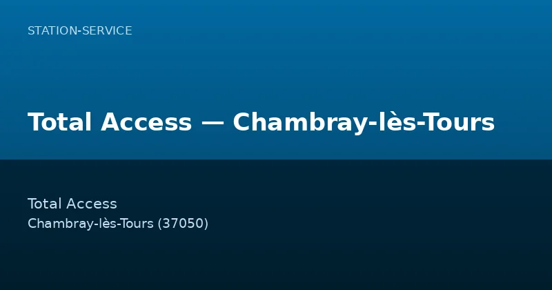 Total Access — Chambray-lès-Tours