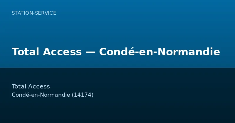 Total Access — Condé-en-Normandie