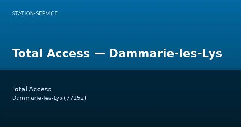 Total Access — Dammarie-les-Lys