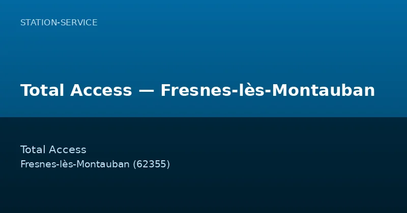 Total Access — Fresnes-lès-Montauban