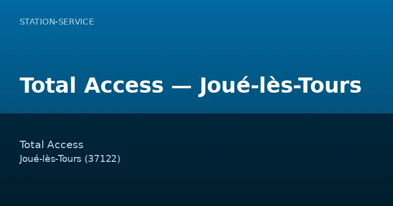 Total Access — Joué-lès-Tours