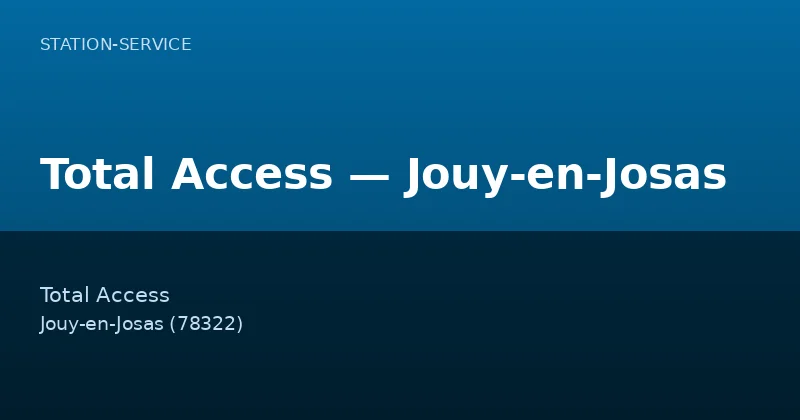Total Access — Jouy-en-Josas