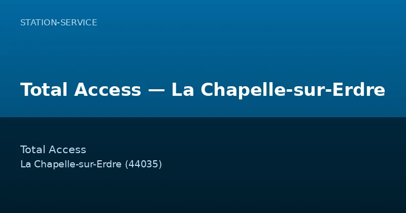 Total Access — La Chapelle-sur-Erdre