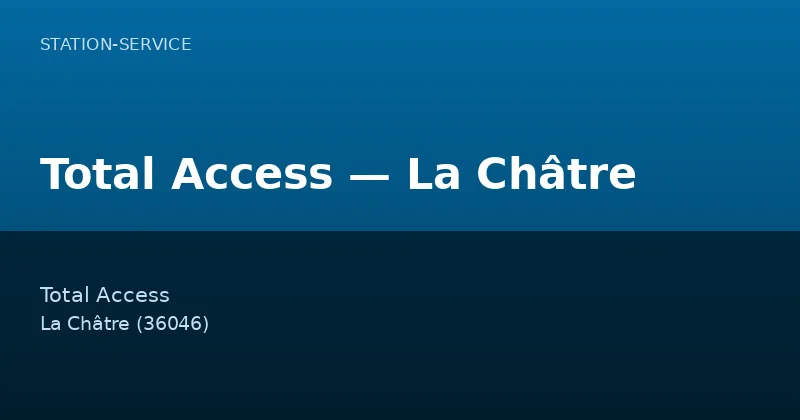 Total Access — La Châtre