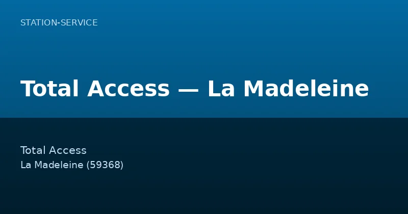 Total Access — La Madeleine