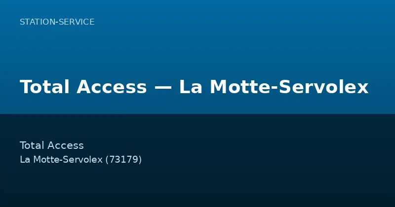 Total Access — La Motte-Servolex