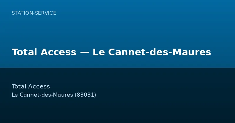 Total Access — Le Cannet-des-Maures