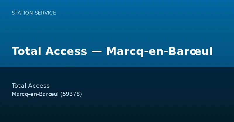 Total Access — Marcq-en-Barœul