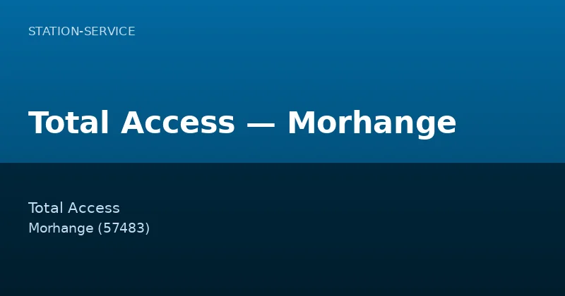 Total Access — Morhange