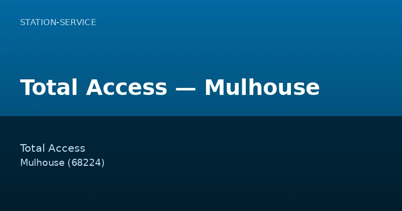 Total Access — Mulhouse