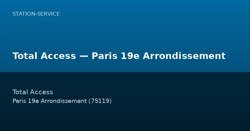 Total Access — Paris 19e Arrondissement