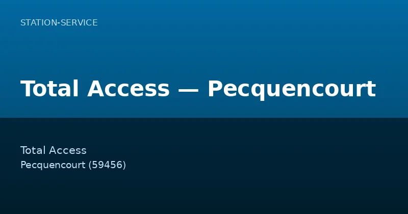Total Access — Pecquencourt