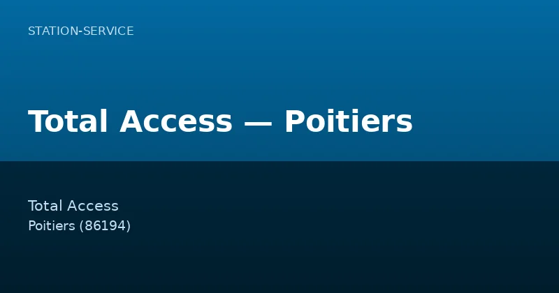 Total Access — Poitiers