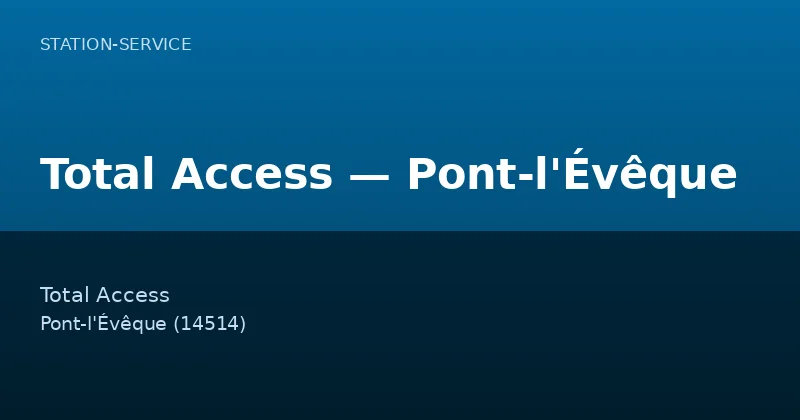 Total Access — Pont-l'Évêque