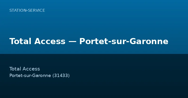 Total Access — Portet-sur-Garonne