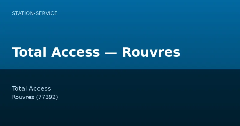 Total Access — Rouvres