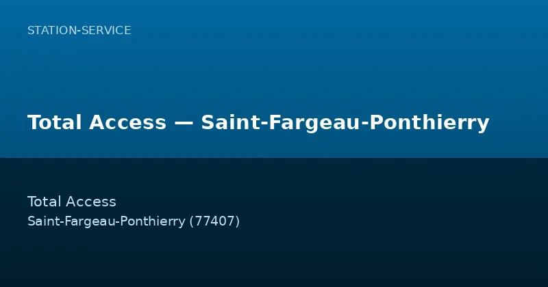 Total Access — Saint-Fargeau-Ponthierry