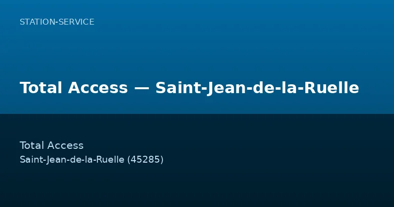 Total Access — Saint-Jean-de-la-Ruelle