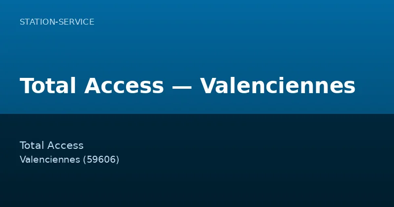 Total Access — Valenciennes