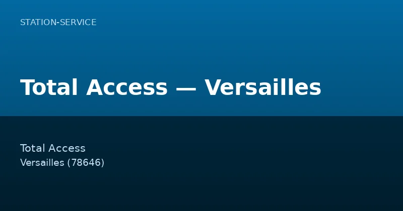 Total Access — Versailles