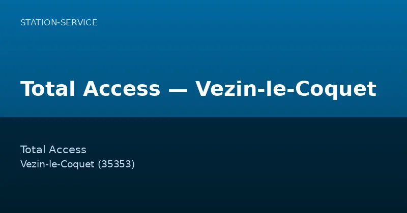 Total Access — Vezin-le-Coquet