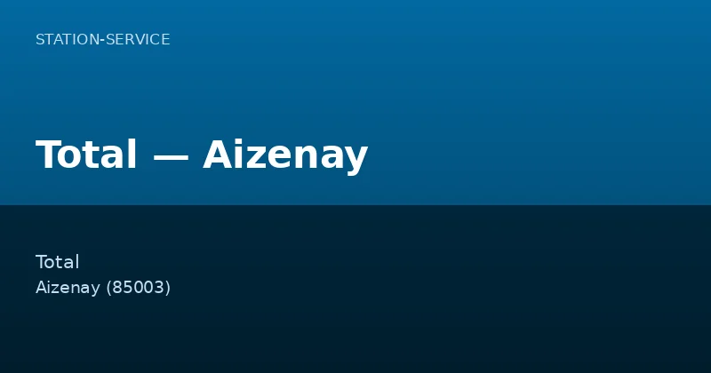 Total — Aizenay