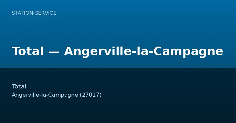 Total — Angerville-la-Campagne