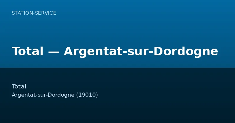 Total — Argentat-sur-Dordogne