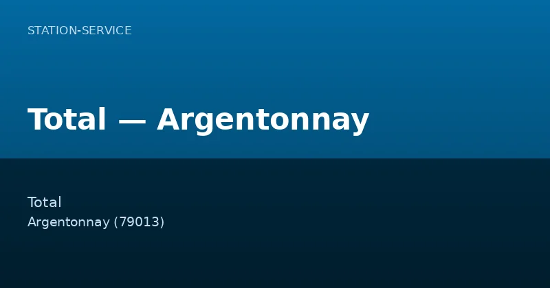 Total — Argentonnay