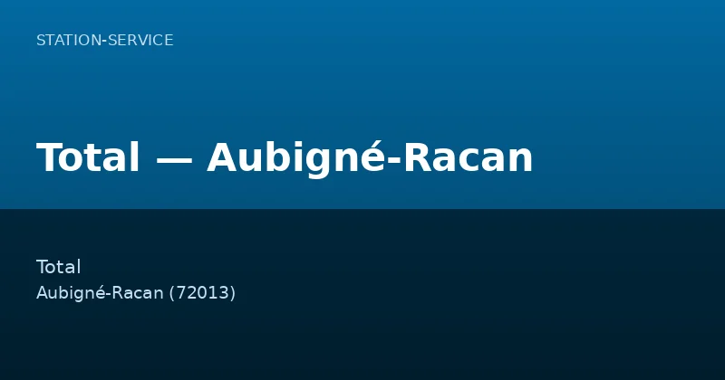 Total — Aubigné-Racan