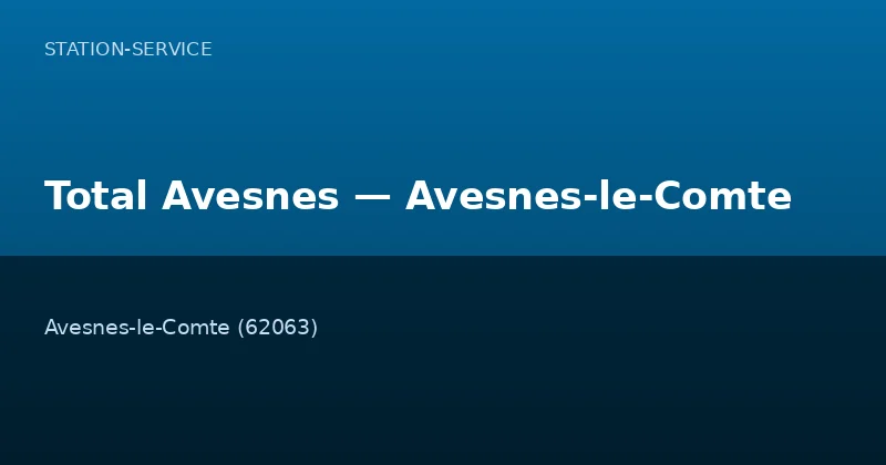 Total Avesnes — Avesnes-le-Comte