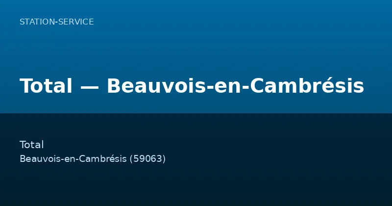 Total — Beauvois-en-Cambrésis