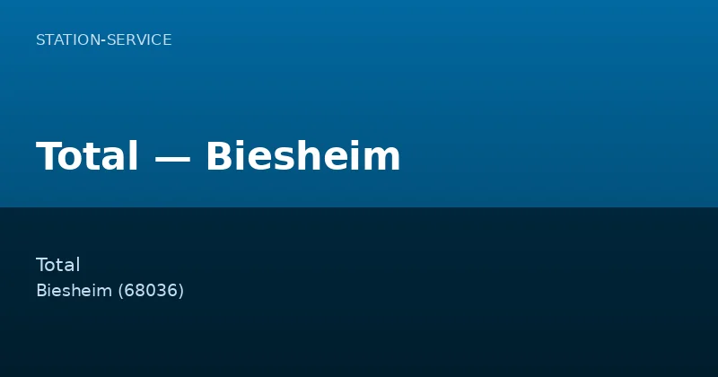 Total — Biesheim