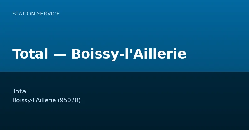 Total — Boissy-l'Aillerie