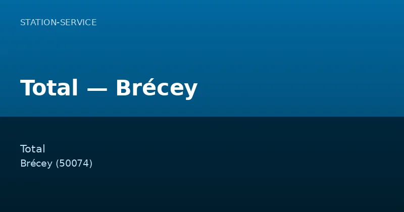 Total — Brécey