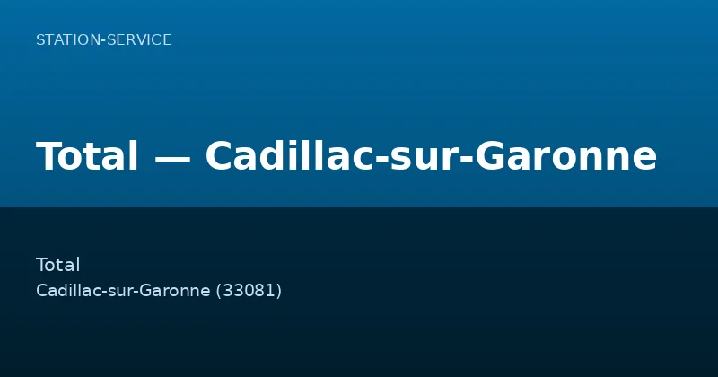 Total — Cadillac-sur-Garonne